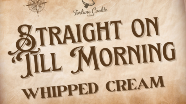 STRAIGHT ON 'TILL MORNING Whipped Creams