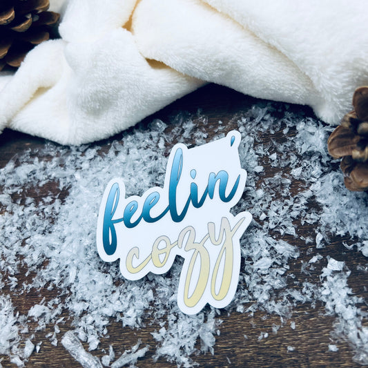 FEELIN' COZY Sticker