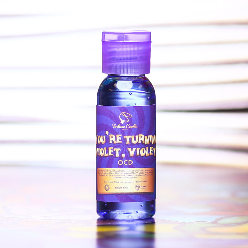 YOU'RE TURNING VIOLET, VIOLET! OCD Hand Sanitizer