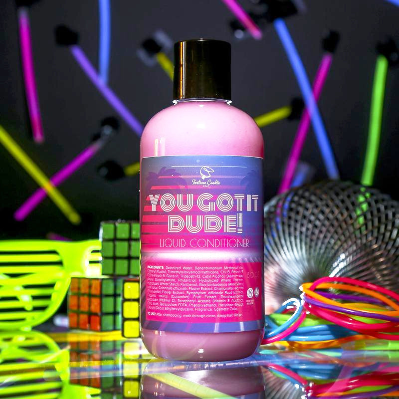 YOU GOT IT DUDE! Liquid Conditioner
