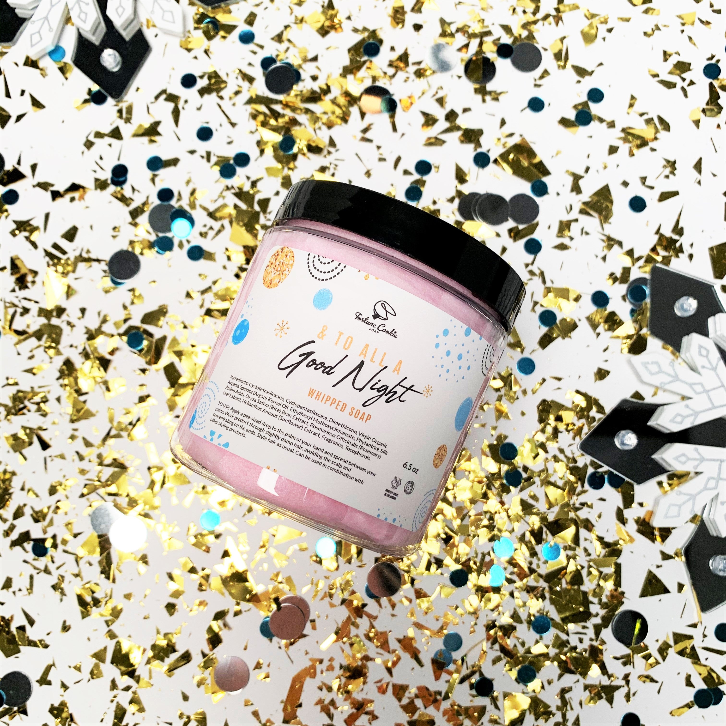 & TO ALL A GOOD NIGHT Whipped Soap