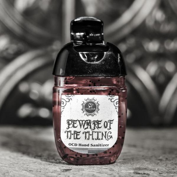BEWARE OF THE THING OCD Hand Sanitizer