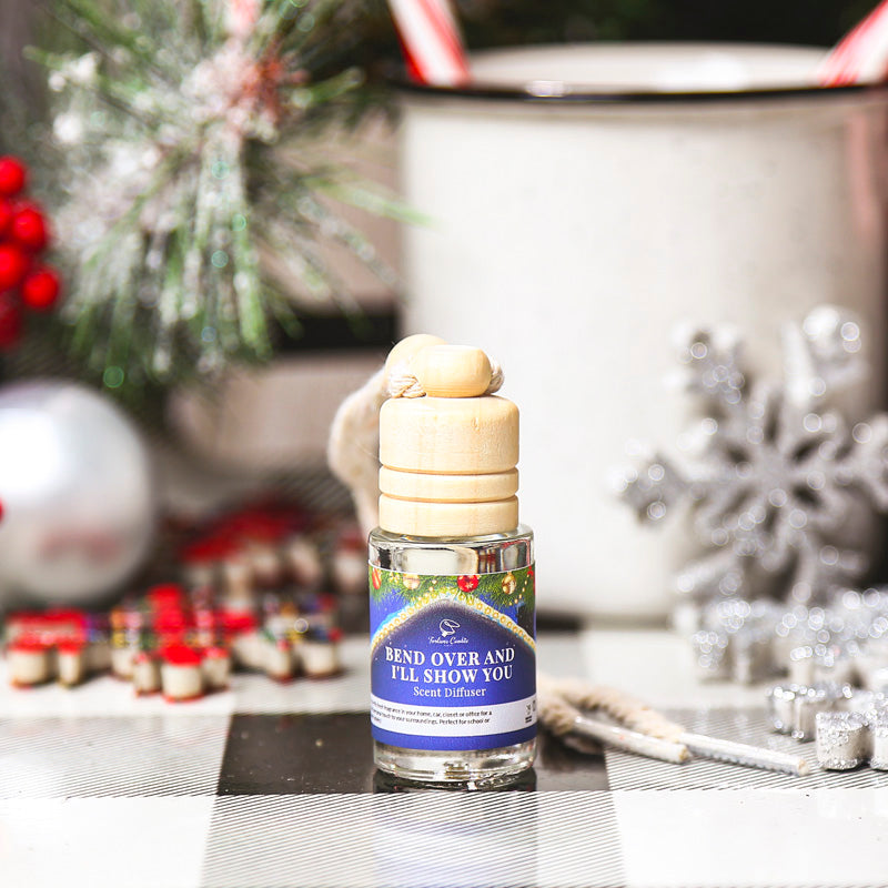 BEND OVER & I'LL SHOW YOU Scent Diffuser