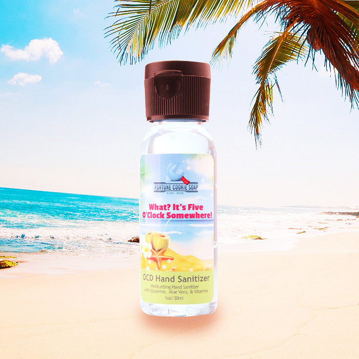 WHAT? IT'S 5 O'CLOCK, SOMEWHERE! OCD Hand Sanitizer - Fortune Cookie Soap - 1