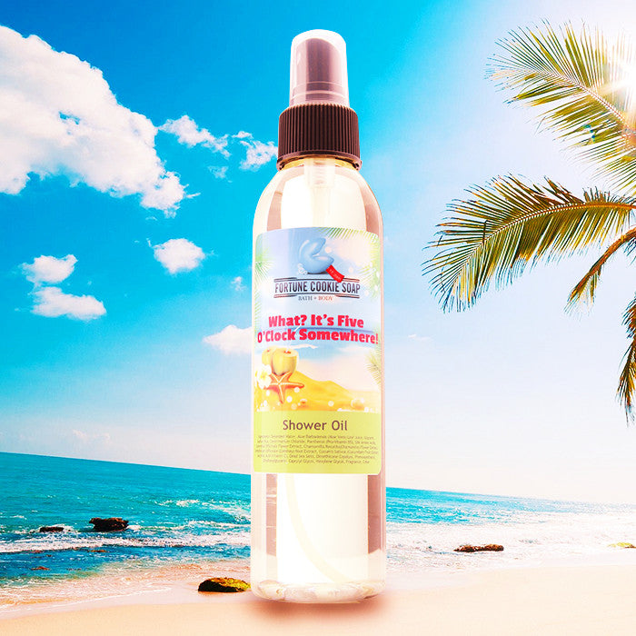 WHAT? IT'S 5 O'CLOCK, SOMEWHERE! Shower Oil - Fortune Cookie Soap