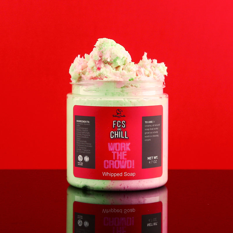 WORK THE CROWD! Whipped Soap
